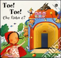 Toc toc! Che fiaba è? I buchini libro