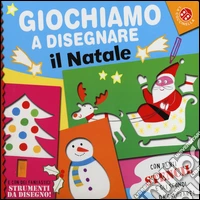 Giochiamo a disegnare il Natale. Ediz. illustrata libro