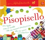 Pisopisello. Le filafilastrocche. Ediz. illustrata