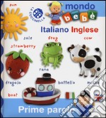 Prime parole italiano inglese. Mondo bebè libro