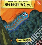 Un posto per me. Ediz. illustrata