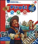 Pirati. Colora; indovina; costruisci. Con adesivi. Ediz. illustrata