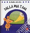 Dalla mia tana. Il mondo che vedo. Ediz. illustrata libro