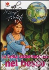 La bella addormentata nel bosco di Charles Perrault. Nel mondo incantato libro