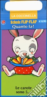 Quanto fa? Ediz. illustrata libro