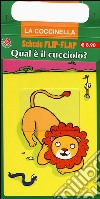 Qual è il cucciolo? Ediz. illustrata libro