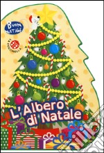 L'albero di Natale. Buon Natale! libro