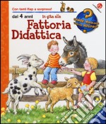 In gita alla fattoria didattica. Ediz. a colori