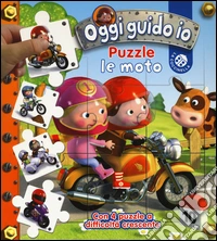 Le moto. Oggi guido io. Libro puzzle. Ediz. illustrata libro