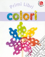 Colori. Ediz. a colori libro