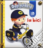 La bici. Oggi guido io libro