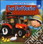 La fattoria. Ediz. a colori libro