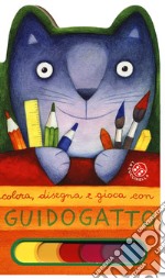 Colora, disegna e gioca con Guido Gatto. Ediz. a colori libro