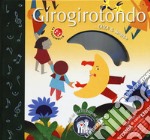 Girogirotondo. Ediz. a colori. Con CD-ROM libro