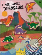 I miei amici dinosauri. Giocasagomine. Ediz. a colori. Con gadget libro