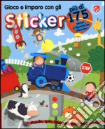 Gioco e imparo con gli sticker. Stickermania. Ediz. a colori libro