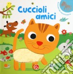 Cuccioli amici. Ediz. a colori libro