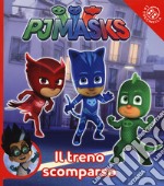 Il treno scomparso. Pj Masks libro