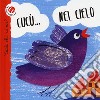 Nel cielo. Cucù chi sono? Ediz. a colori libro