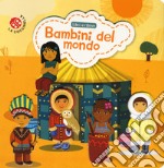 Bambini del mondo. Ediz. a colori libro