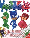 Super colorare! Pj Masks. Ediz. illustrata libro