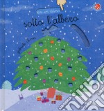 Sotto l'albero. Ediz. a colori libro