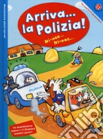 Arriva la polizia! Macchinina gioca con me. Ediz. a colori. Con Gioco libro