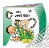 Chi vive qui? Ediz. a colori libro