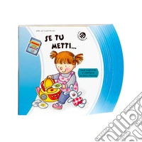 Se tu metti...