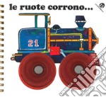 Le ruote corrono... libro