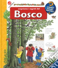 Scopriamo i segreti del bosco. Ediz. a colori. Con DVD video libro
