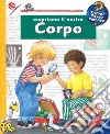 Scopriamo il nostro corpo. Ediz. a colori. Con DVD video libro