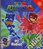 Pj robot. Pj Masks. Ediz. a colori libro