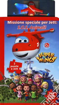 Missione speciale per Jett: S.O.S. animali! Super Wings. Ediz. a colori. Con Giocattolo libro