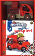 Il camion dei pompieri. Oggi guido io. Con Giocattolo libro