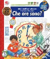 Che ore sono? Tutti i modi per calcolare il tempo che passa. Ediz. a spirale libro