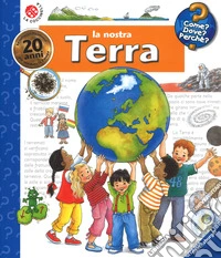 La nostra Terra. Ediz. a spirale libro
