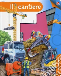 Il cantiere. Ediz. a spirale