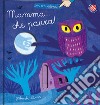 Mamma che paura! Ediz. a colori libro