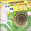 Unicorno arcobaleno. Ediz. a colori libro