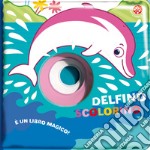 Delfino scolorino. Ediz. a colori