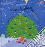 Sotto l'albero. Ediz. a colori libro