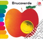 Brucoverde. Ediz. deluxe libro