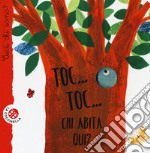 Toc... toc... Chi abita qui? Cucù chi sono? Ediz. speciale libro