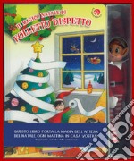 Il magico natale di Folletto Dispetto. Ediz. a colori. Con gadget libro