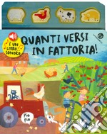 Quanti versi in fattoria! Ediz. a colori libro