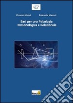 Basi per una psicologia personologica e relazionale