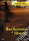 Reclusione e libertà libro