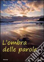 L'ombra delle parole