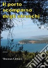 Il porto scomparso degli etruschi libro